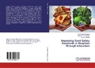 Agwata, Diana K. Agwata, Jackim Matar Nyamari, Jackim Matara Nyamari, Meshach Onyambu, Meshach O Onyambu... - Improving Food Safety Standards in Hospitals Through Education