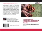 Gerardo Roberto Martinez - Construyendo soberanía alimentaria desde los territorios locales