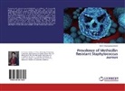 Harshi Abeygoonawardena - Prevalence of Methicillin Resistant Staphylococcus aureus