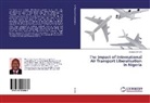 Danjuma Ismaila - The Impact of International Air Transport Liberalisation in Nigeria