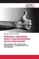 Alejandro Valenzuela Morales - Diálogos regionales sobre responsabilidad social empresarial