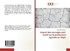 Goube Mairoua Salifou - Impact des ouvrages anti-erosif sur la production agricole au Niger