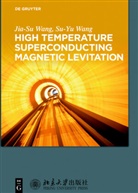 Jia-S Wang, Jia-Su Wang, Su-Yu Wang, Peking University Press - High Temperature Superconducting Magnetic Levitation