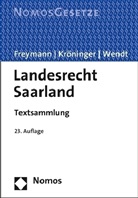 Hans-Peter Freymann, Holger Kröninger, Rudolf Wendt - Landesrecht Saarland