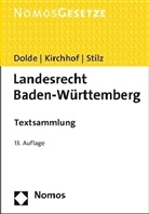 Klaus-Peter Dolde, Ferdinand Kirchhof, Eberhard Stilz - Landesrecht Baden-Württemberg