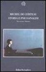 Michel de Certeau - Storia e psicoanalisi. Tra scienza e finzione