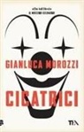 Gianluca Morozzi - Cicatrici