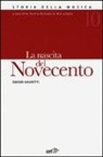 Guido Salvetti - La nascita del Novecento