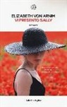 Elizabeth Arnim, Elizabeth von Arnim - Vi presento Sally