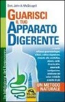 John A. Mcdougall - Guarisci il tuo apparato digerente. Un metodo naturale