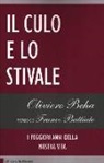 Oliviero Beha - Il culo e lo stivale. I peggiori anni della nostra vita