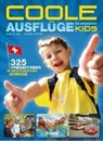 Ronald Gohl, Flavien Gousset - Coole Ausflüge für aufgeweckte Kids