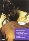 Marco Bona Castellotti - Da Caravaggio a Guido Reni. Trionfi romani intorno al Giubileo del 1600