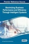 Om Prakash Rishi, Anukrati Sharma - Maximizing Business Performance and Efficiency Through Intelligent Systems