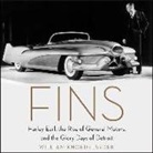 William Knoedelseder, Peter Berkrot - Fins: Harley Earl, the Rise of General Motors, and the Glory Days of Detroit (Audio book)