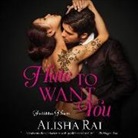 Alisha Rai, Summer Morton, Jeremy York - Hate to Want You: Forbidden Hearts (Audiolibro)