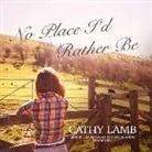 Cathy Lamb - No Place I'd Rather Be (Audio book)