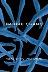 Victoria Chang, Chang Victoria - Barbie Chang