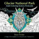 Dave Ember - Glacier National Park Adult Coloring Book and Postcards: A Magical Coloring Journey Through Glacier National Park