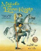 Margarita Engle, Margarita/ Col=n Engle, Raul Colon, Raúl Colón - Miguel's Brave Knight