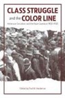 Paul Heideman - Class Struggle and the Color Line