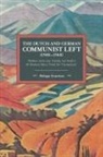Philippe Bourrinet, Phillipe Bourrinet, Bourrinet Philippe - The Dutch and German Communist Left (1900-1968)
