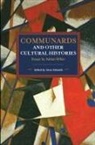 Rifkin Adrian, Adrian Rifkin, Adrian Rifkins, Steve Edwards, Edwards Steve - Communards and Other Cultural Histories