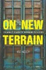 Kim Moody - On New Terrain