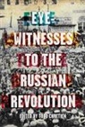 Todd Chretien, Todd Chretien - Eyewitnesses to the Russian Revolution