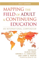 Alan B. (EDT)/ Conceicao Knox, Simone C. O. Conceicao, Simone C.O. Conceicao, Simone C O Conceição, Simone C. O. Conceição, Alan B Knox... - Mapping the Field of Adult and Continuing Education