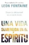 Leon Fontaine - Una Vida Sumergida En El Espíritu / The Spirit Contemporary Life