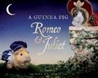 Tess Gammell, Alex Goodwin, Tess Newall, William Shakespeare - A Guinea Pig Romeo & Juliet