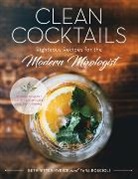 Beth Ritter Nydick, Tara Roscioli - CLEAN COCKTAILS