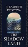 Elizabeth Kostova - The Shadow Land