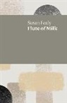 Susan Fealy - FLUTE OF MILK