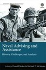 Michael T. McMaster, Donald Stoker - Naval Advising and Assistance