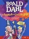 Roald Dahl, Q. Blake - La fabbrica di cioccolato