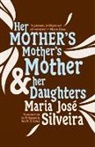 Maria Jos Silveira, Maria Jose Silveira, Maria José Silveira - Her Mother's Mother's Mother and Her Daughters