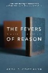 Gerald Weissmann, Weissmann Gerald - The Fevers of Reason