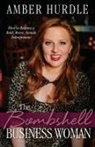 Amber Hurdle - The Bombshell Business Woman
