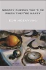 Heekyung Eun - Nobody Checks the Time When They're Happy