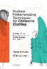 Antonio Donnanno, Claudia Ausonia Palazio, Claudia Ausonia Palazio, Antonio Donnanno, DONNANNO ANTONIO, Katherine Kirby... - FASHION PATTERNMAKING TECHNIQUES FOR CHI
