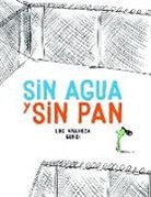 Luis Amavisca, Ral Nieto Guridi, Raul Nieto Guridi, Raúl Nieto Guridi - Sin agua y sin pan