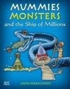 Leena Pekkalainen - Mummies, Monsters, and the Ship of Millions
