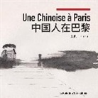 Fan Zhang, La Route de la Soie Éditions, L Route de la Soie Éditions, La Route de la Soie Éditions - Une Chinoise à Paris