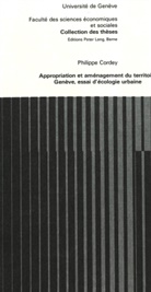Philippe Cordey - Appropriation et aménagement du territoire