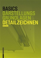 Ber Bielefeld, Bert Bielefeld, Björn Vierhaus - Basics Detailzeichnen