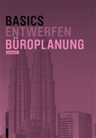 Ber Bielefeld, Bert Bielefeld - Basics Entwerfen Büroplanung