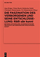 Vivia Busch, Vivian Busch, Jana Krüger, Katharina Seidel, Katharina Seidel u a, Christiane Zimmermann... - Die Faszination des Verborgenen und seine Entschlüsselung - Ra i sa¿ kunni