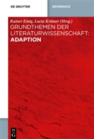 Raine Emig, Rainer Emig, Krämer, Krämer, Lucia Krämer - Grundthemen der Literaturwissenschaft: Adaption
